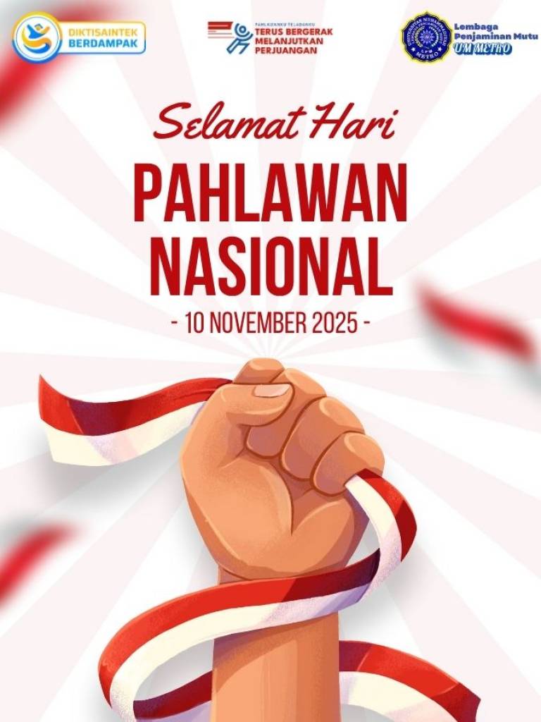 LPM UM Metro Peringati Hari Pahlawan 2025: “Pahlawanku Teladanku, Terus Bergerak, Melanjutkan Perjuangan”